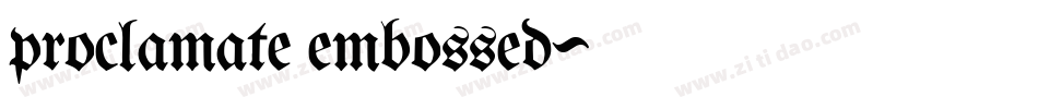 proclamate embossed字体转换